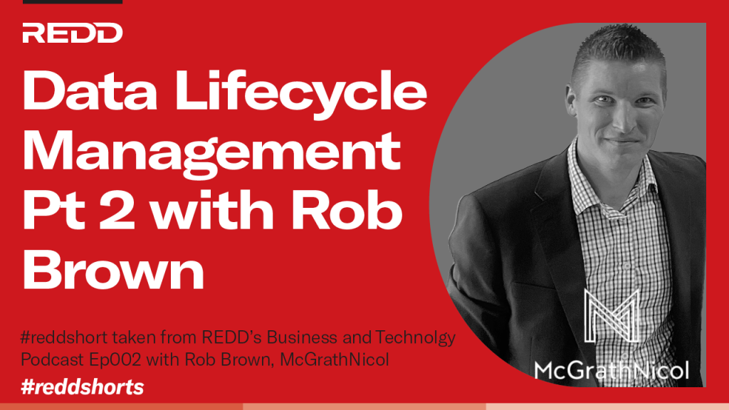 EP0002 Data Lifecycle Management pt 2 (Rob Brown) 2