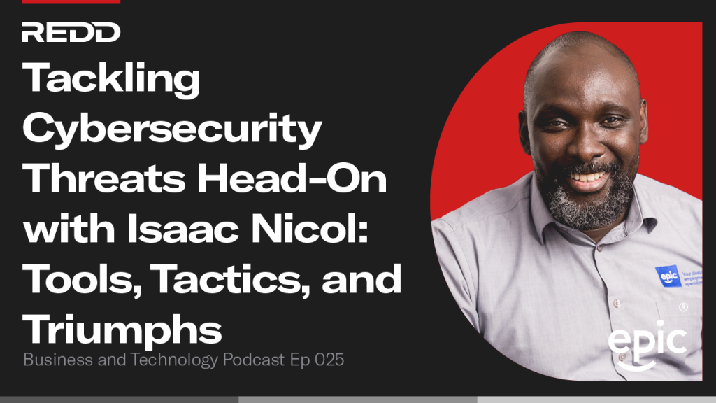 Tackling Cybersecurity Threats Head-On with Isaac Nicol: Tools, Tactics, and Triumphs