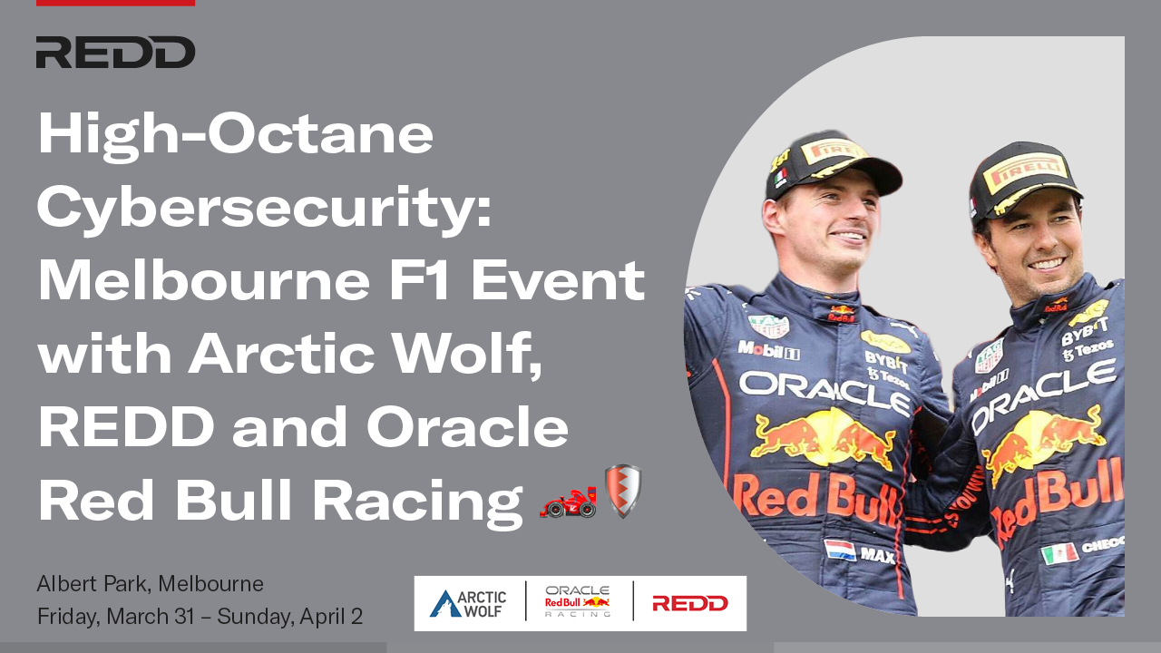 High-Octane Cybersecurity: Melbourne F1 Event with Arctic Wolf, REDD ...