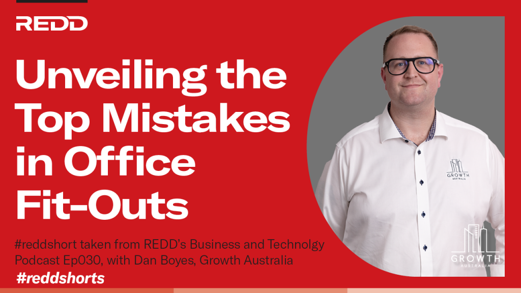 Ep030 – 007 – Unveiling the Top Mistakes in Office Fit-Outs