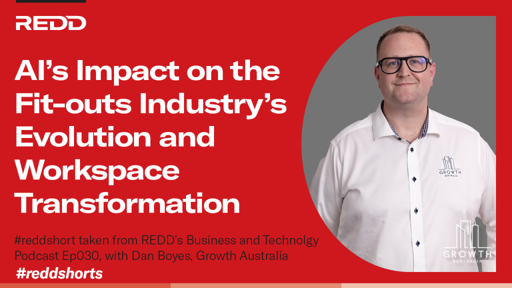 Ep030 – 006 – AI’s Impact on the Fitout Industry’s Evolution and Workspace Transformation