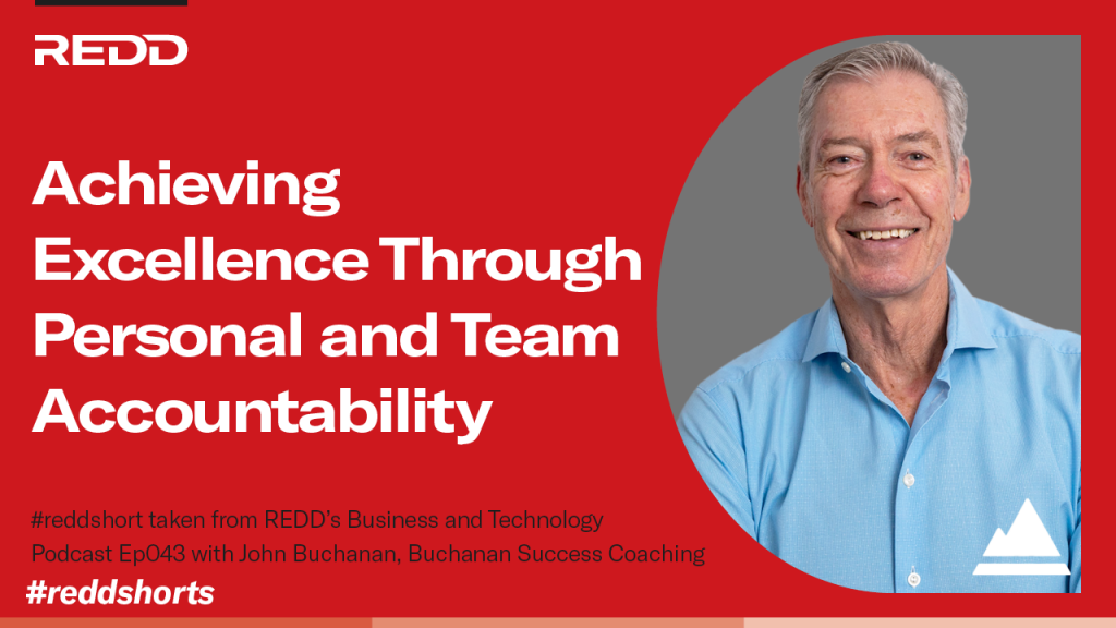 Ep 043 – 003 – Achieving Excellence Through Personal and Team Accountability